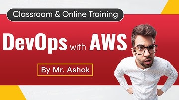 DevOps with AWS Live Training By Mr. Ashok  | Ashok IT