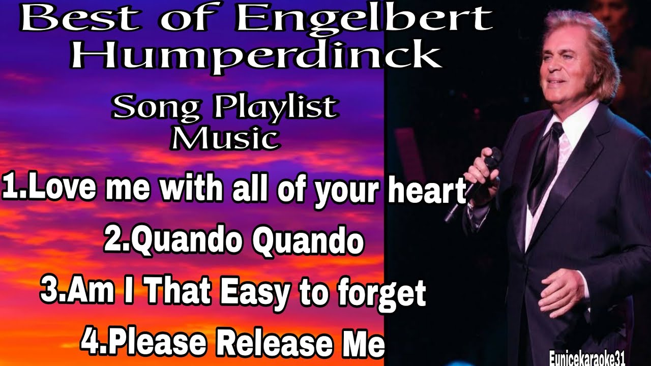 Best of Engelbert Humperdinck Song Playlist Music-Engelbert Humperdinck 