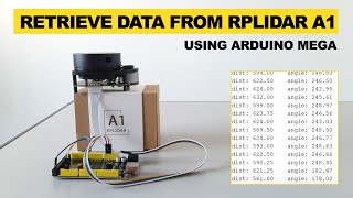 How To Connect and Retrieve Data From RPLidar Using Arduino Mega