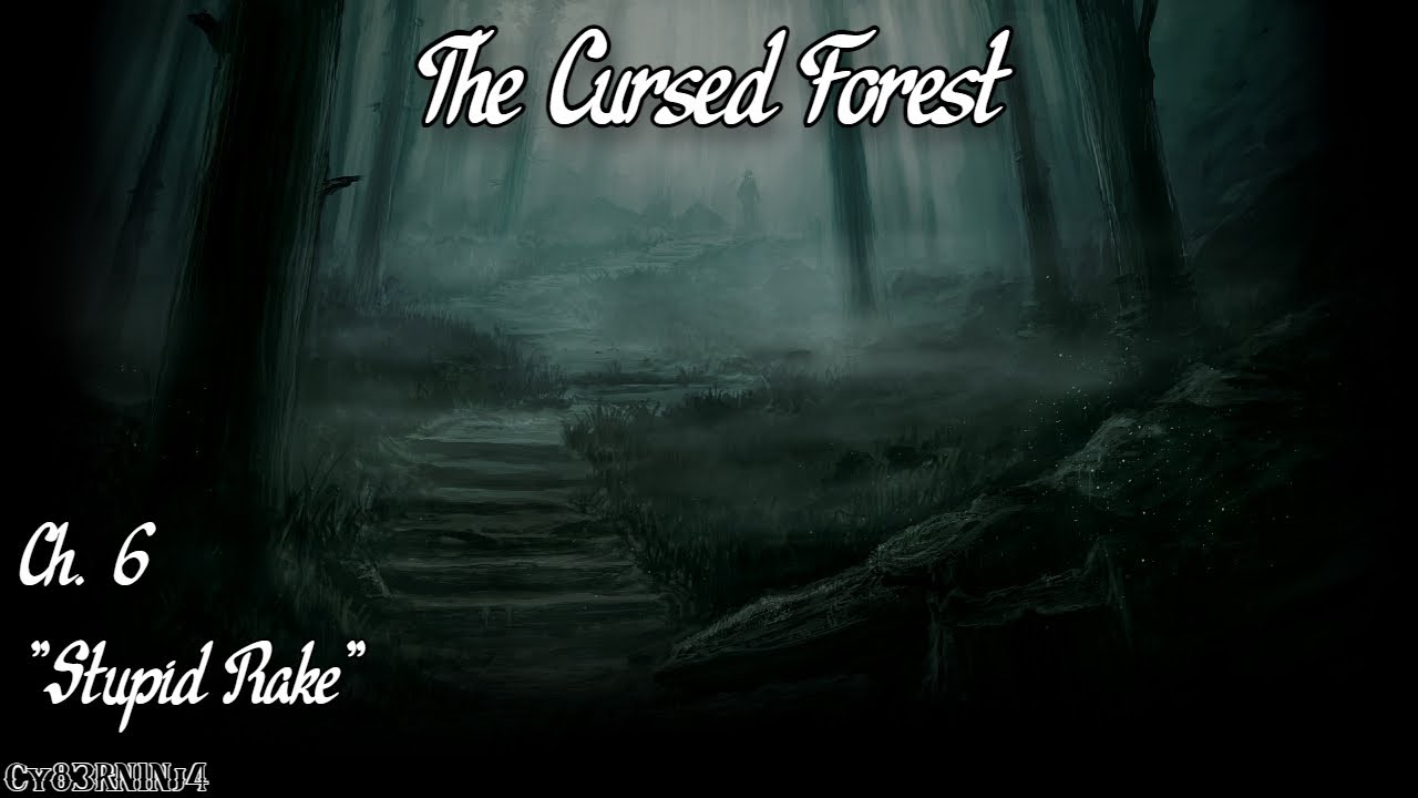 Cursed Rake The Cursed Forest | Ch. 6