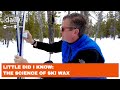 Little did i know the science of ski wax