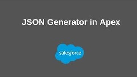 Session3 JSON Format in salesforce integration || JSON generator in salesforce apex #json #apex