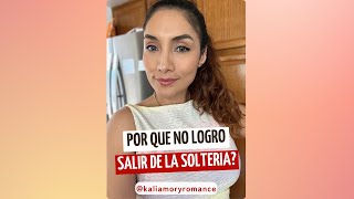 Por qué NO logro salir de la soltería?