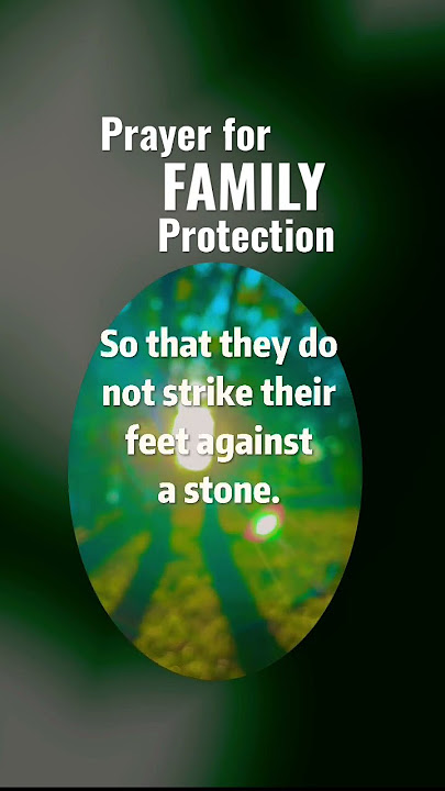Prayer for family protection.