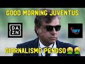 Giornalismo penoso  good morning juventus