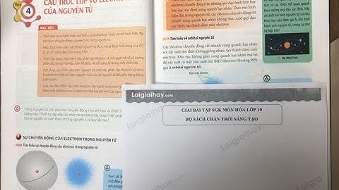 Bài 4. Cấu trúc lớp vỏ electron của nguyên tử trang 26, 27, 28, 29, 30 Hóa 10 Chân trời sáng tạo