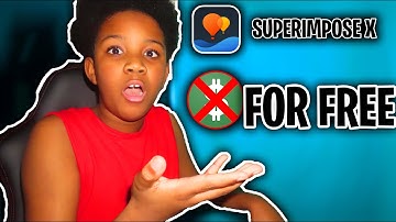How To Download Superimpose X For Free
