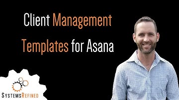 Client Management Templates for Asana