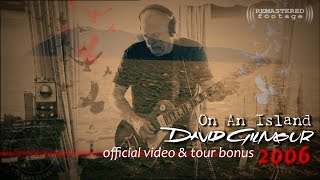 David Gilmour - 2006 Tour USA Backstage🔹On An Island | REMASTERED | Subs SPA-ENG