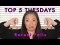 TOP 5 TUESDAYS - Recent Fails