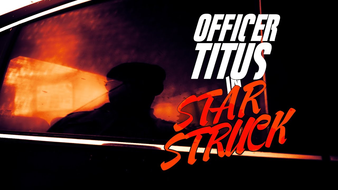 OFFICERTITUS S2E2 - STAR STRUCK