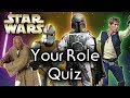 Find out YOUR Star Wars ROLE! - Star Wars Quiz