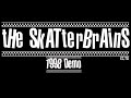 The skatterbrains  j 1 3