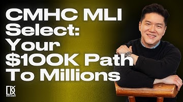 CMHC MLI Select: Your $100K Path to MILLIONS!
