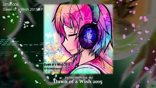 DJ FALCHiON feat.Aki Dawn of a Wish 2015