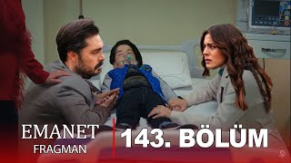 Emanet 143. Bölüm Fragmanı l Yusuf Kanser Oldu !!