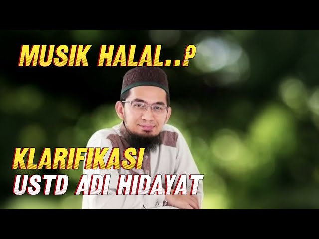 Musik Halal..? Klarifikasi Ustd Adi Hidayat | Asy-Syu'ara itu Surat Pemusik? | Tonton Sampai Selesai class=