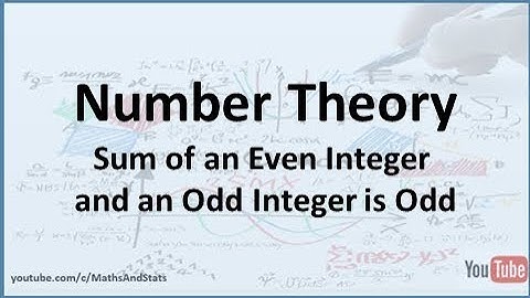 Number Theory: The sum of an Even number with Odd number is Odd