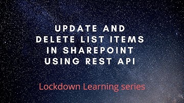 Update and Delete operations on  a list item using REST API in SharePoint Online