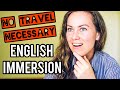 English Immersion (You Don't Need to Travel to Speak Fluent English)