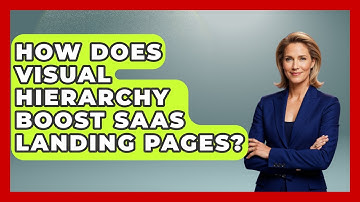 How Does Visual Hierarchy Boost SaaS Landing Pages? - Saas Marketing Wizards