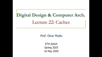 Digital Design and Comp. Arch. - L22: Caches (Spring 2025)
