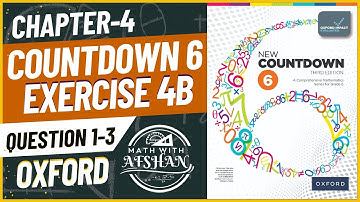 Class 6 Math Exercise 4B Question 1-3| New countdown third edition  | Oxford #maths