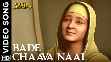 Bade Chaava Naal Video Song | Chaar Sahibzaade: Rise Of Banda Singh Bahadur