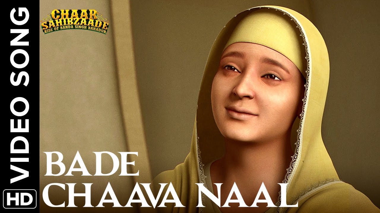Bade Chaava Naal Video Song | Chaar Sahibzaade: Rise Of Banda ...