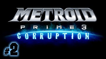 Metroid Prime 3: Corruption - First Playthrough, Part 2: Galactic Gyro