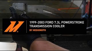 1999-2003 7.3L Powerstroke Transmission Cooler Installation Guide by Mishimoto