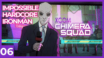 XCOM Chimera Squad - Impossible Hardcore Ironman Full Playthrough | Let
