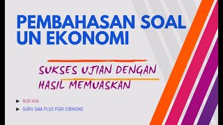 Soal UN  Ekonomi SMA Dan Pembahasannya screenshot 3