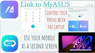 Phone Screen as a Extended display | Link to MyASUS | Asus Rog