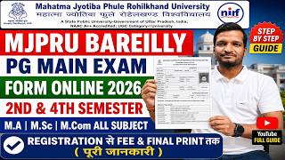 MJPRU Bly PG 2nd & 4th Semester Main Examination Form Online 2026 || Exam Form For MA, M.SC, M.Com