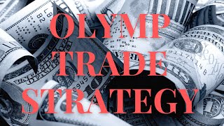 Olymp Trade Strategy / Олимп Трейд Лучшая Стратегия / Трейдинг/ Торговля Биткоинами