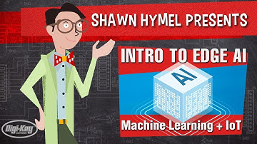 Intro to Edge AI: Machine Learning + IoT – Maker.io Tutorial | Digi-Key Electronics