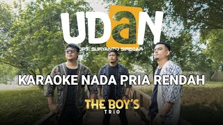 Download Lagu KARAOKE NADA PRIA RENDAH | UDAN | THE BOYS TRIO MP3