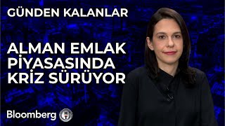 Günden Kalanlar  Alman Emlak Piyasasında Kriz Sürüyor | 8 Mayıs 2024