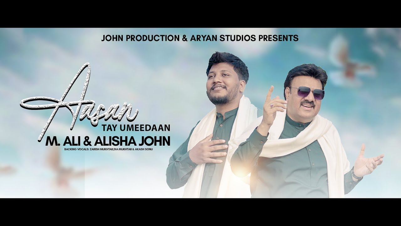 Aasan Tay Umeedaan || Alisha John || Akash Sonu || Muhammad  Ali | |New Masihi Geet 2025
