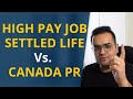 Leave settled life and corporate job for canada pr worth it  canada vlogs