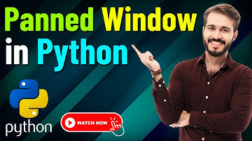 Python for Beginners tutorial to Create tkinter PanedWindow in Python GUI