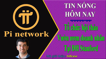 Pi network - Vườn ươm doanh nhân Pi tại Đại học Stanford. Diễn giả Nicolas Kokkalis & Swaroop Poudel