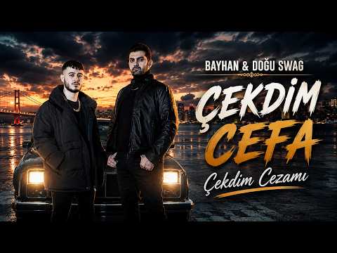 Bayhan & Doğu Swag - Çekdim Cefa Çekdim Cezamı (Audio)