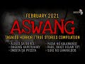 MGA KWENTONG ASWANG | February 2021 True Stories Compilation