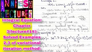|Integral Equation|Solved examples 2,3 of variational iteration method|Anniesh Lectures|Urdu/Hindi|