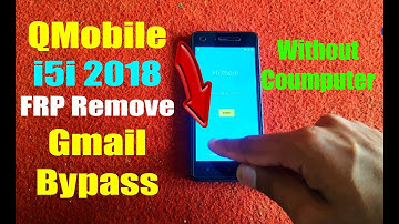 QMobile i5i 2018 & (XLI) FRP Remove Bypass Google Account | Without PC 2020