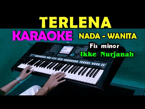 TERLENA - Ikke Nurjanah | KARAOKE Nada Wanita, HD