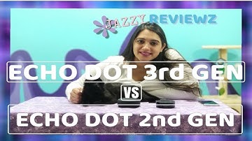 ECHO DOT 3RD GEN VS ECHO DOT 2ND GEN