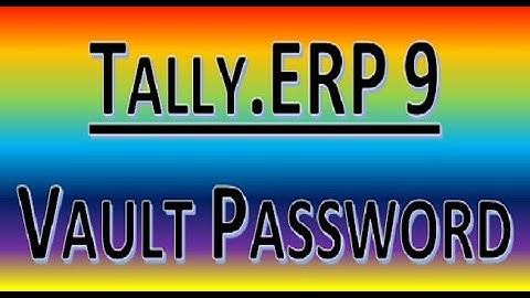 Tally Vault Password || Tally.ERP9